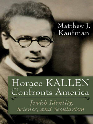 cover image of Horace Kallen Confronts America